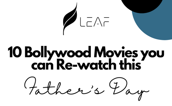 Bollywood Movies you can Re-watch this Father’s Day! 😊🎬